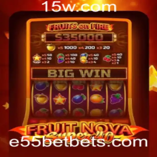 Explorando o Excitante Mundo de FruitNovaSuper40 no e55 bet