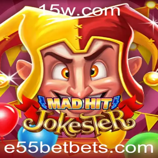 MadHitJokester: Uma Nova Experiência de Jogo com e55 bet