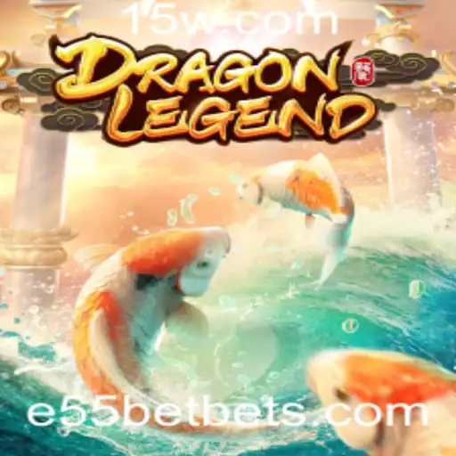 DragonLegend: Uma Jornada Épica no Universo e55 bet