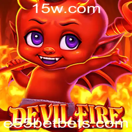 Explorando o Mundo do Jogo DevilFire e a Parceria com e55 bet